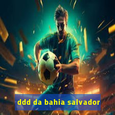 ddd da bahia salvador